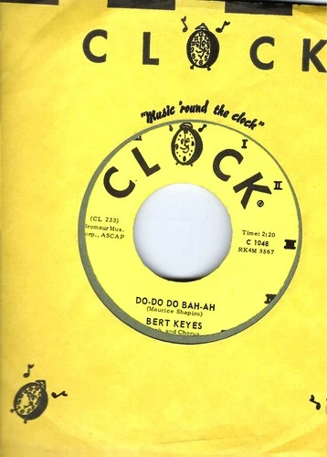 MOD POPCORN- BERT KEYES- "DO-DO DO BAH-AH"/"LADY IN MY HEART"- CLOCK 1048