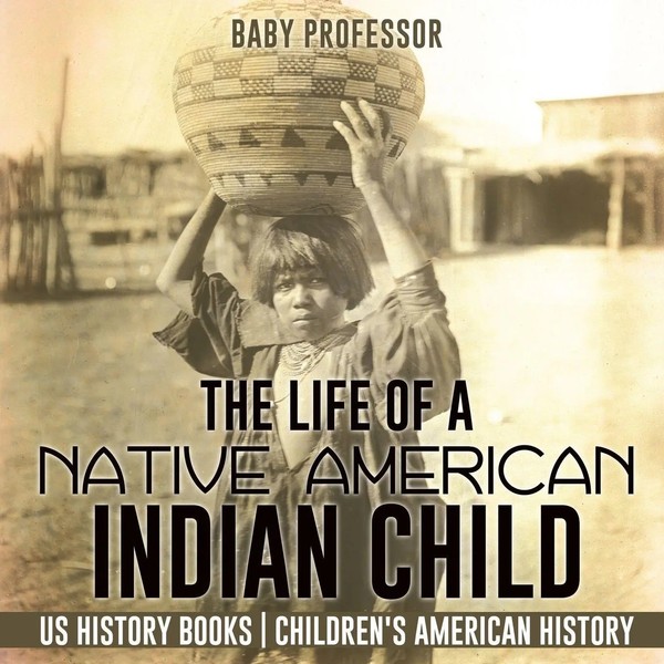 Baby | The Life Of A Native American Indian Child - US History Books...-image