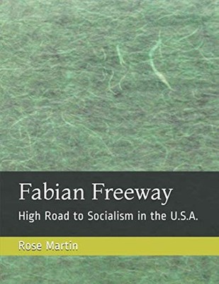 Fabian Freeway by Rose Martin