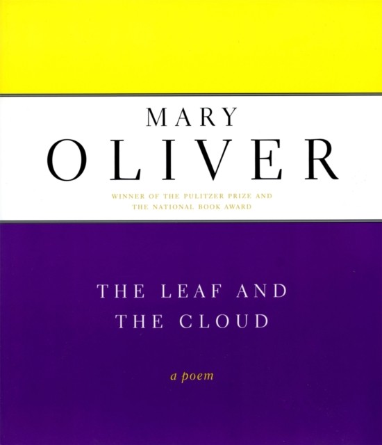 The Leaf And The Cloud: A Poem by Mary Oliver (Paperback, 2001) - Image 4
