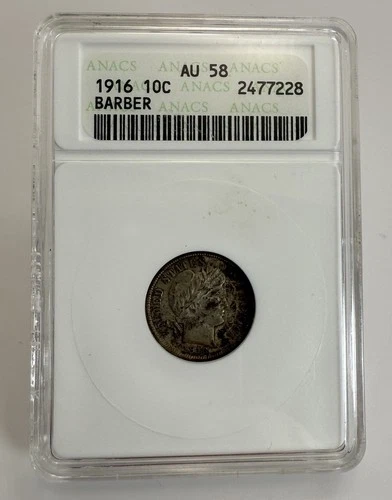 1916 10c Barber Dime ANACS AU 58  In an Old Soap Box Slab, Last Barber Year