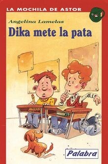 Dika mete la pata (La Mochila de Astor) von Lamelas Olar... | Buch | Zustand gut