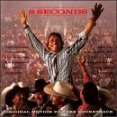 8 Seconds: Original Motion Picture Soundtrack - Audio CD By Bill Conti - GOOD