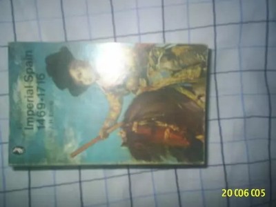 Imperial Spain, 1469-1716, J. H. Elliott