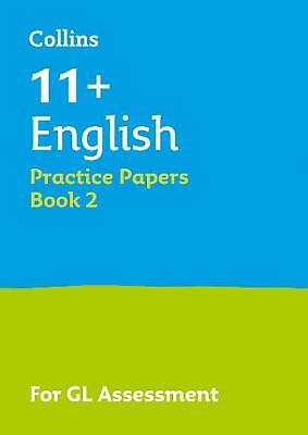 Collins 11+ Success - 11+ English Practice Papers Book 2: For the 2021 GL...