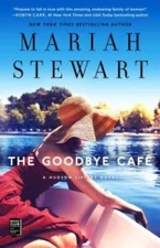 Goodbye CafÃ© (The Hudson Sisters Series) - Paperback By Stewart, Mariah - GOOD