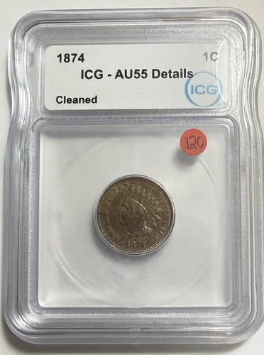 1874 Indian Head Cent 1c - ICG AU 55 Details - Just Graded/New Holder