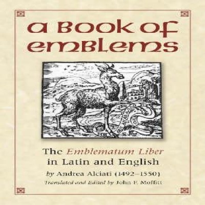 A Book of Emblems The Emblematum Liber in Latin and English Andre
