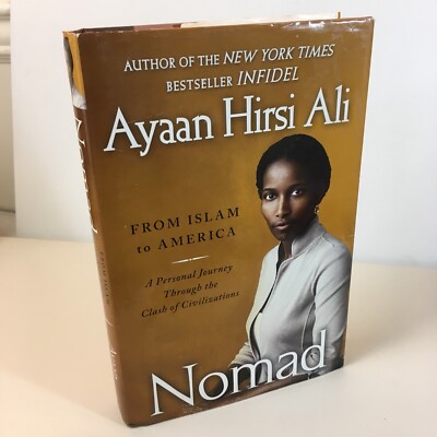 Nomad : From Islam to America - A Personal Journey by Ayaan Hirsi Ali