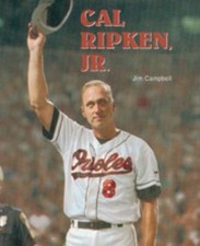 Cal Ripken, Jr. (Baseball Legends) by Jim Campbell