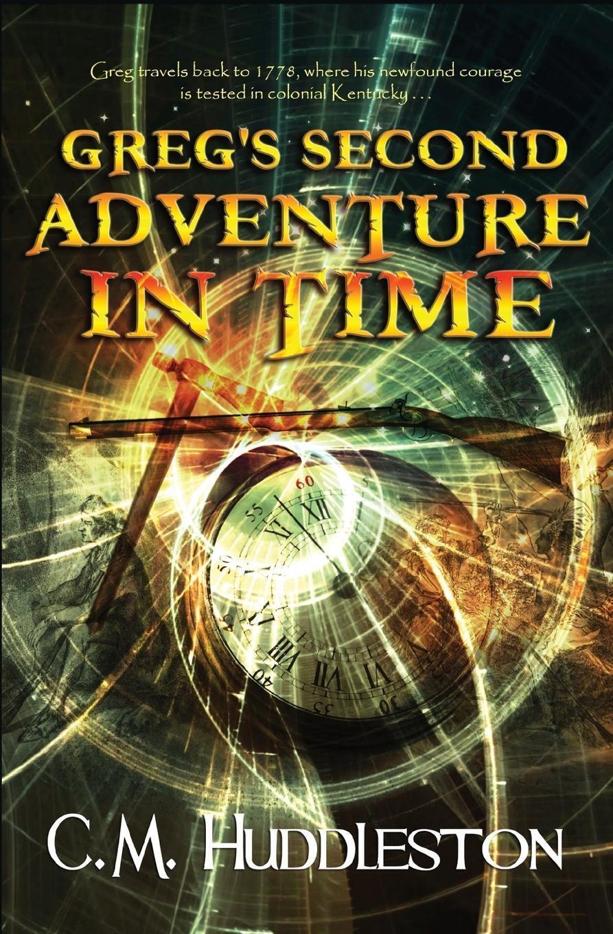 Thumbnail - C. M. Huddleston | Greg's Second Adventure In Time | Taschenbuch |