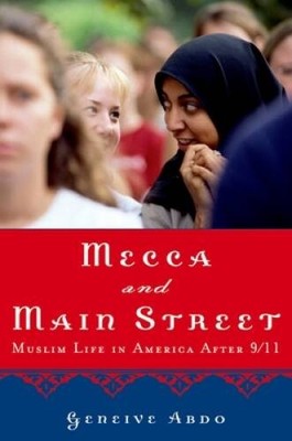 Mecca and Main Street: Muslim Life in America after 9/11 - Paperback - VERY GOOD