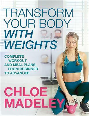Transform Your Body With Weights: Complete Workout and Meal Plans From Beginner to Advanced - Image 5