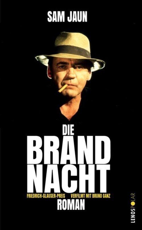 Thumbnail - Die Brandnacht | Roman. Ausgezeichnet Mit Dem Friedrich-glauser-preis
