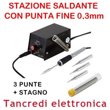 STAZIONE SALDANTE SALDATORE ZD927 3 PUNTE 0,3mm FINE DI PRECISIONE + STAGNO 8W