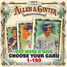 2023 Topps Allen & Ginter  MLB Base Set (1-150)  - Choose Your Cards