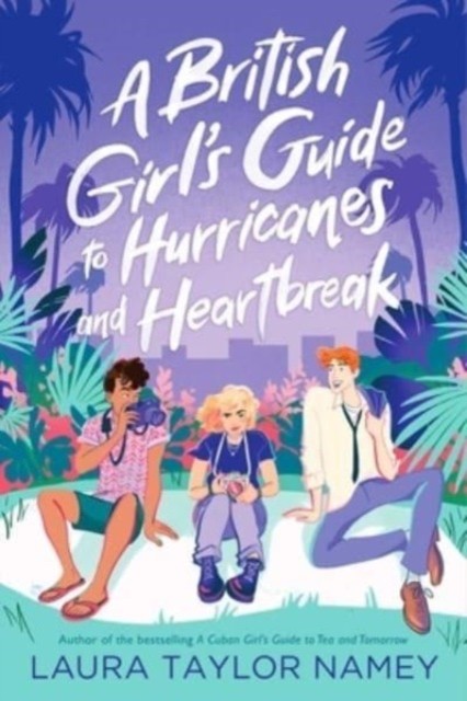 A British Girl's Guide to Hurricanes and by Laura Taylor Namey HARDBACK