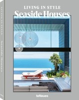 Living In Style Seaside Houses | Toromanoff, Agata Toromanoff, Pierre | Gebunden