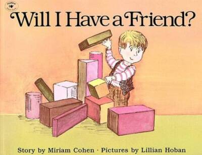 Will I Have a Friend? - Paperback By Cohen, Miriam - GOOD