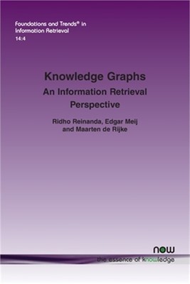 Knowledge Graphs: An Information Retrieval Perspective (Paperback or Softback)