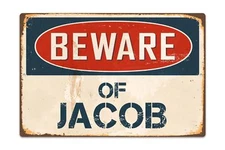 Beware Of Jacob 8 "x 12" Vintage Aluminum Retro Metal Sign VS519
