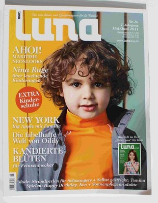 Luna Mode-und Lifestylemagazin Familie Nr. 26 Mai/Juni 2011  ohne Kidsheft