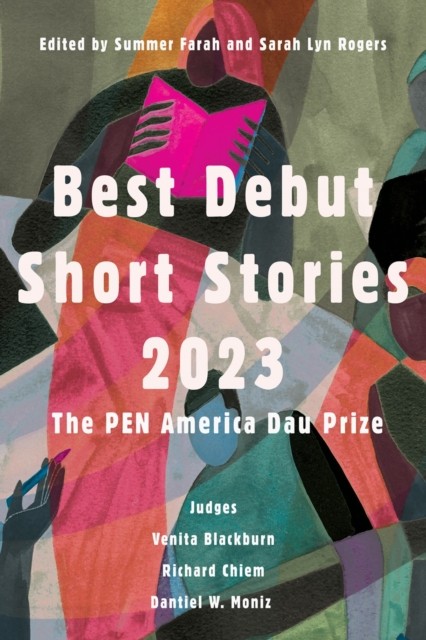Best Debut Short Stories 2023: The PEN America Dau Prize - Image 5