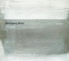 Image of Wolfgang Rihm Wolfgang Rihm: Et Lux (CD) Album (US IMPORT)