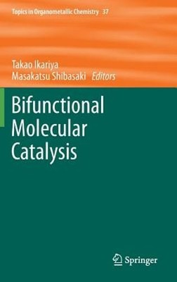 Bifunctional Molecular Catalysis by Takao Ikariya: New