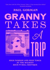 Granny Takes a Trip | Paul Gorman | Buch | En...