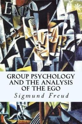 Sigmund Freud Group Psychology and The Analysis of The Ego (Paperback)