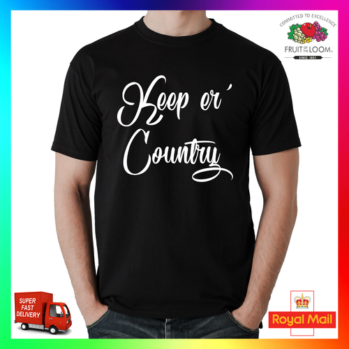 Keep er Country T-shirt Tee TShirt 