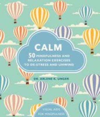 Calm: 50 Mindfulness and Relaxation Exercises to De-Stres - VERY GOOD