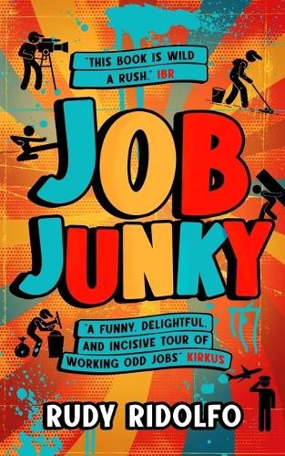 Rudy Ridolfo Job Junky (Tascabile)
