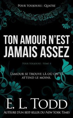 Ton amour n'est jamais assez by E.L. Todd (French) Paperback Book