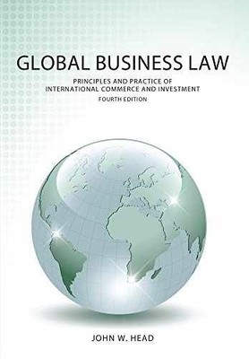 Global Business Law: Principles and - Paperback, by Head John - Acceptable
