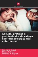 Fiskvik B. Antwi (U. A.) | Atitude, PráTicas E GestãO Da Dor De CabeçA...