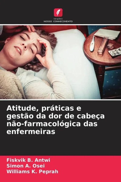 Fiskvik B. Antwi (U. A.) | Atitude, PráTicas E GestãO Da Dor De CabeçA...-image