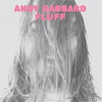 Andrew Gabbard - Fluff - Cd - F600Z