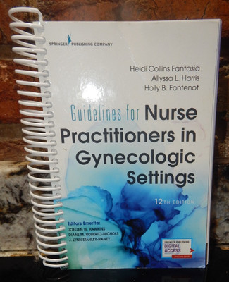 Guidelines for Nurse Practitioners in Gynecologic Settings, 12th Edition   Z7