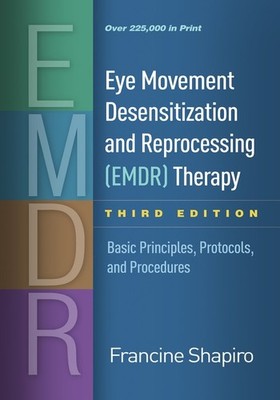 Eye Movement Desensitization and Re..., Shapiro, Franci