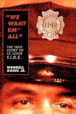 We Want Em All! by Wendell Goins Jr: New