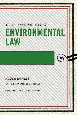 Die Psychologie des Umweltrechts, Arden Rowell,