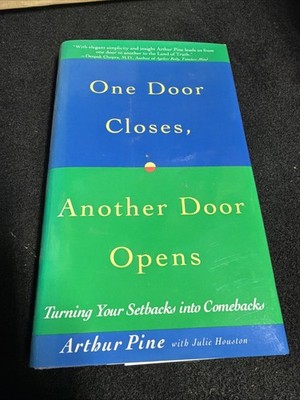 One Door Closes, Another Door Opens by Arthur Pine and Julie Houston (1993,...