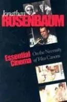 Essential Cinema | On The Necessity Of Film Canons | Jonathan Rosenbaum | Buch