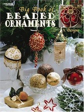 BIG BOOK OF BEADED ORNAMENTS (LEISURE ARTS #1973) *Excellent Condition*
