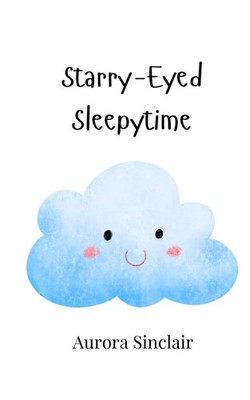 Aurora Sinclair | Starry-Eyed Sleepytime | Taschenbuch | Englisch (2024)