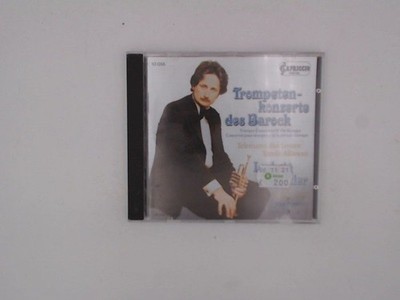 Trompetenkonzerte des Barock Güttler Pommer  Haenchen  u. a.: