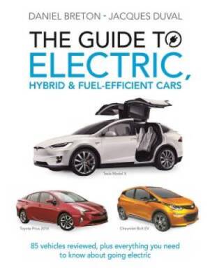 The Guide to Electric, Hybrid  Fuel-Efficient Cars: 70 vehicles rev - VERY GOOD