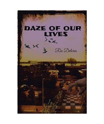 Daze of Our Lives, Rio Delores